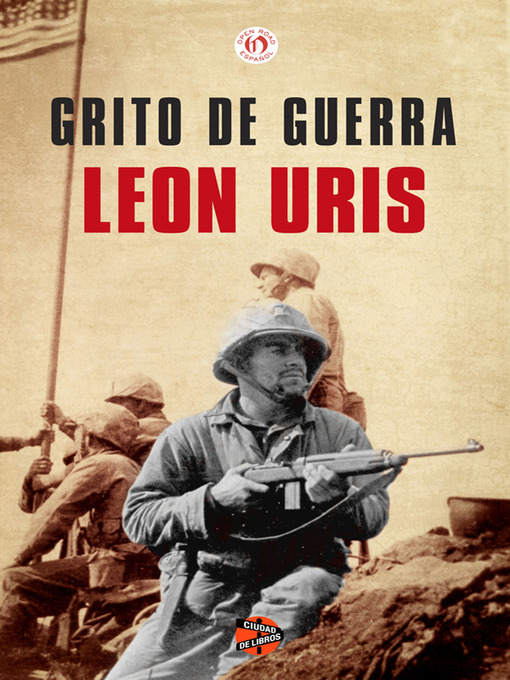 Title details for Grito de guerra by Leon Uris - Available